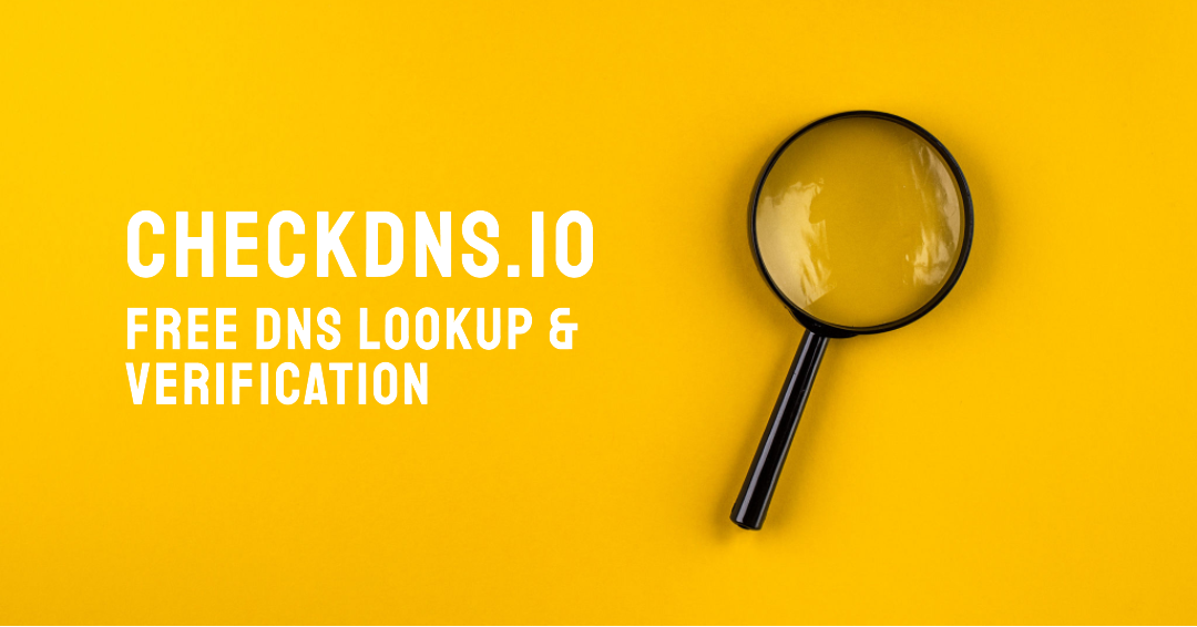Image of a magnifying glass and text reading 'CHECKDNS.IO FREE DNS LOOKUP & VERIFICATION'